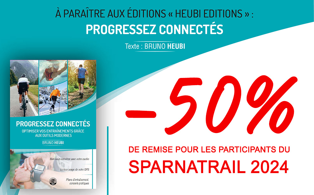 Boostez votre entraînement avec Bruno Heubi : 50% de réduction sur « Progressez connectés » pour les participants du Sparnatrail !